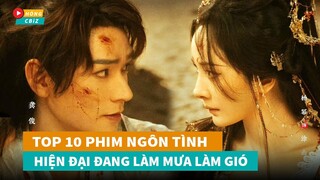 Top 10 phim cổ trang Hoa Ngữ hay nhất đang làm mưa làm gió hiện nay|Hóng Cbiz