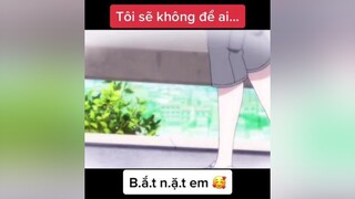 Vẻ bề ngoài không quan trọng 👉👈🥺 | anime fypシ viral foryou otaku waifu allstyle_team😁#pilochi_syp