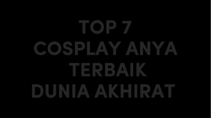 Kompilasi Cosplay Anya Forger, Nomor 2 Jangan sampai Lolos