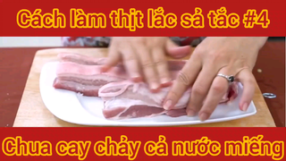 Cách làm thịt lắc sả rắc chua cay chảy cả nước miếng  #4