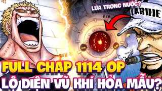 FULL CHAP MỚI 1114 OP | LỘ DIỆN VŨ KHÍ HỎA MẪU?!