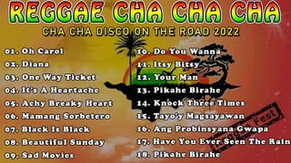 REGGAE MUSIC MIX 2022 💖 CHA CHA DISCO ON THE ROAD 2022 💖 REGGAE NONSTOP COMPILATION