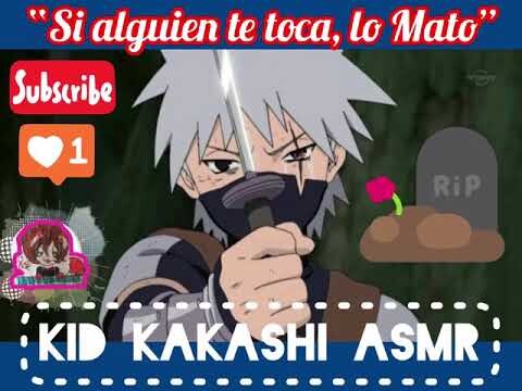 KID KAKASHI X Listener ASMR “Si alguien te Toca, lo Mato” (Español)