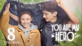 You Are My Hero (2021) Episode 8