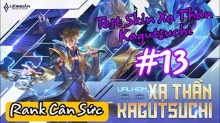 #13 Liên Quân Mobile | Khi Xạ Thần Kagutsuchi Rank Nát Team Và Cái Kết - Test Skin Mới!