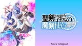 E 1 - Seiken Gakuin no Makentsukai Episode 1 Sub Indo