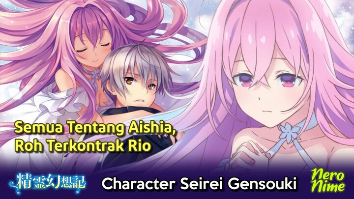 Aishia, Roh Terkontrak Rio | Spoiler Seirei Gensouki