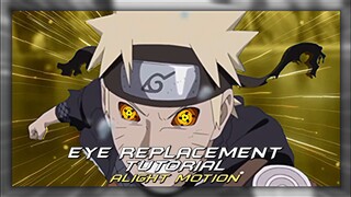 EYE REPLACEMENT TUTORIAL AMV ( ALIGHT MOTION