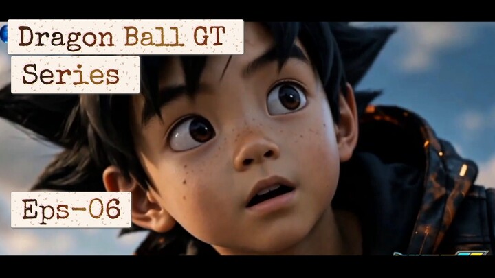 Dragon Ball GT Series Eps -07 Sub indo