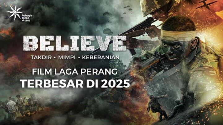 BELIEVE (2025) - KISAH SEORANG PRAJURIT DI MEDAN TEMPUR