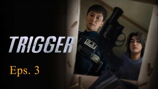 Trigger Episode 3 Sub Indo - Drakor