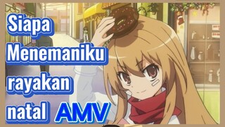 Siapa Menemaniku rayakan natal AMV