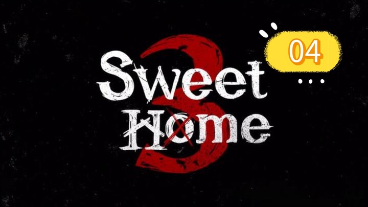 SWEET HOME SEASON 3 EPISODE 4 TAGALOG DUBBED