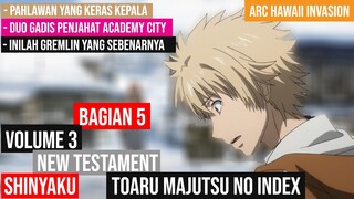 (Spoiler) To Aru Majutsu no Index: New Testament Arc Hawaii Invasion Vol 3 Part 5 (Bahasa Indonesia)