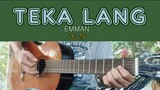 Teka Lang - Emman - Guitar Chords