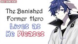 Another Generic Show, The Banished Former Hero Lives as He Pleases Anime Announced| Daily Anime News