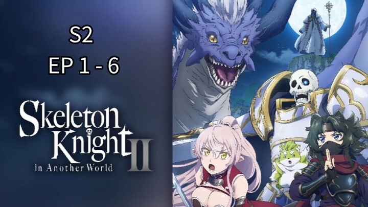 S2 EP 1 to 6