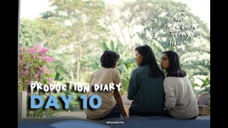 NANTI KITA CERITA TENTANG HARI INI - Production Diary Day 10