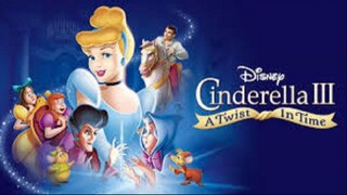 Cinderella 3: A Twist in Time 2007 - Watch Full Movie For Free: Link In Description