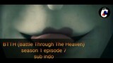 BTTH (Battle Through The Heaven) season 1 episode 7 (subtitle Indonesia)