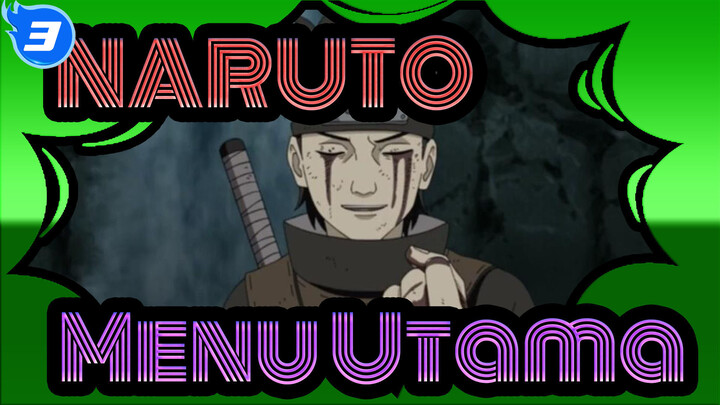 NARUTO | [Badai Ninja Terhebat] Menu Utama [OST]_D3