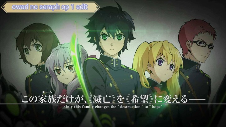 owari no seraph op 1 edit