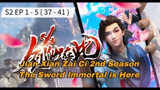 EP 1 - 5 | The Sword Immortal is Here Season 2