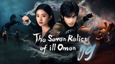 The Seven Relics of ill Omen - Episode 9 [Eng Sub]