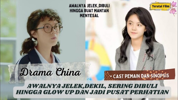 Rekomendasi Drama||Yang awalnya Jelek, Dekil, sering dibuli berubah menjadi Cantik dan jadi incaran😍