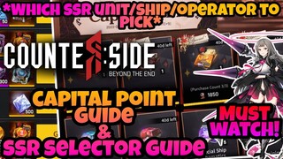 CounterSide Global - Capital Point Guide & SSR Selector Guide *MUST WATCH*