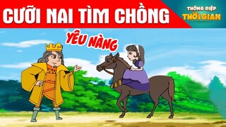 TRUYỆN CỔ TÍCH - CƯỠI NAI TÌM CHỒNG -  PHIM HOẠT HÌNH -  KHOẢNH KHẮC KỲ DIỆU - TỔNG HỢP HOẠT HÌNH