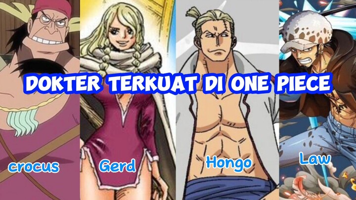 Urutan Dokter Terkuat di Dunia One Piece