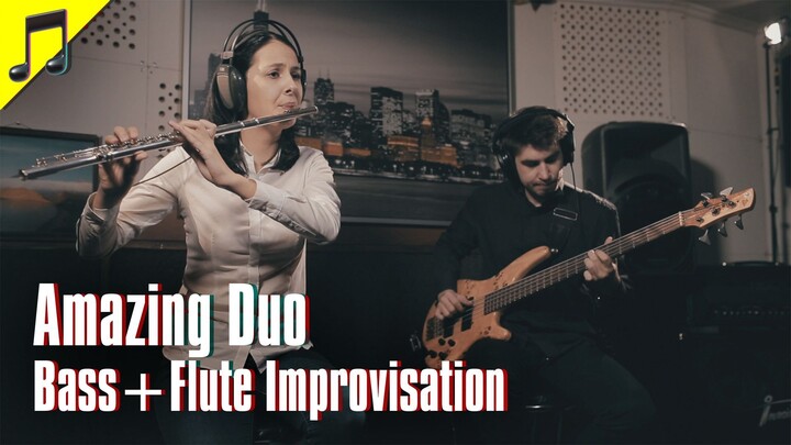 AMAZING DUO - BASS+FLUTE IMPROVISATION 🔥