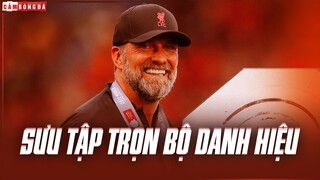 Jurgen Klopp và hành trình SƯU TẬP TRỌN BỘ DANH HIỆU cùng Liverpool