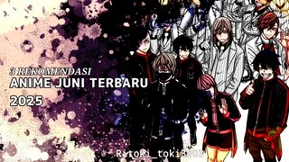 3 REKOMENDASI ANIME JUNI TERBARU 2025