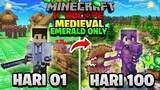 100 Hari di Minecraft Medieval Emerald Only !! DUIT ONLY !!