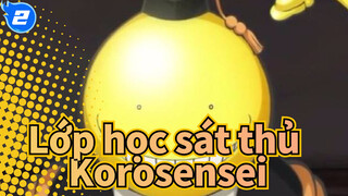 [Lớp học sát thủ/MAD] Dành cho thầy Korosensei_2