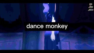 Dance monkey