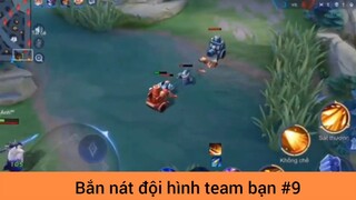 Bắn nát đội hình team bạn p9