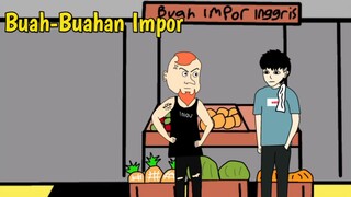 Buah-Buahan Impor - Animasi Lucu