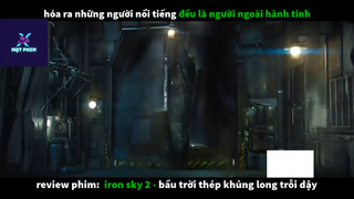 REVIEW PHIM : Bầu trời thép (p1) #rvphimkhoahoc