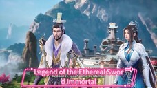 Legend of the Ethereal Sword Immortal Episode 9