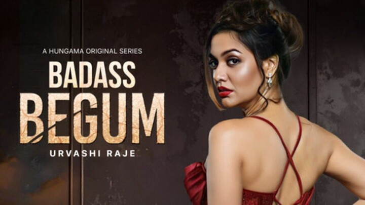 Badass Begum (2025)  UNRATED Hindi S01 Complete Hot Series  1080p