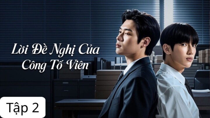 Lời Đề Nghị Của Công Tố Viên (2026)-Tập 2/10