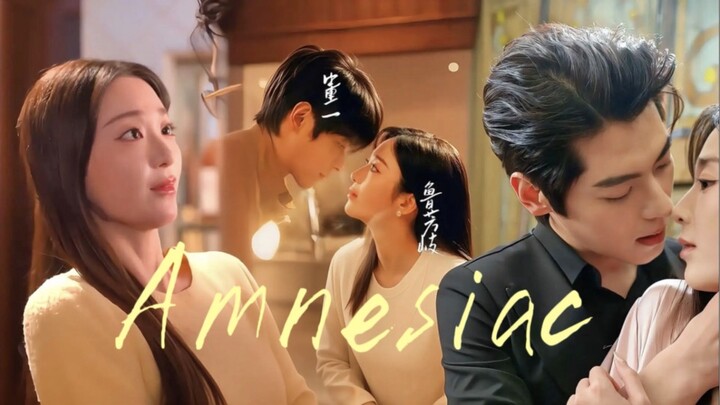 Amnesiac << Dong Yi 董一✨💖Lu Fangqi 鲁芳岐 >>
