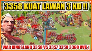 3358 KUAT LAWAN 3 KINGDOM SEKALIGUS !! WAR KINGSLAND ROK 3358 VS 3357 3359 3360 !!