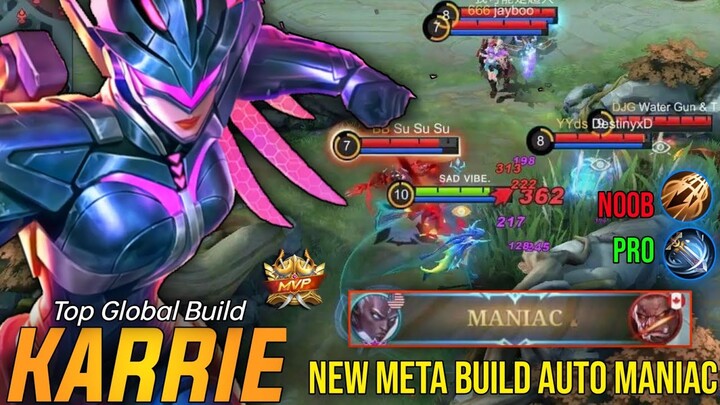 MANIAC! Karrie No Death Gameplay Build Top Global Gameplay - MLBB