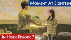 At Eighteen (Episode-7) (Urdu/Hindi Dubbed) Eng-Sub #1080p #kpop #Kdrama #PJKdrama #2023 #Bts