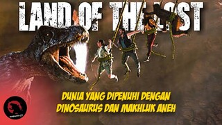 Dunia yang Penuh dengan Dinosaurus Dan Makhluk Asing | Alur Cerita Film Land Of The Lost