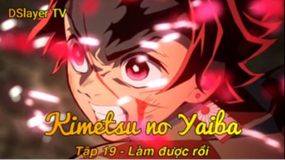 Kimetsu no Yaiba Tập 19 - Làm được rồi